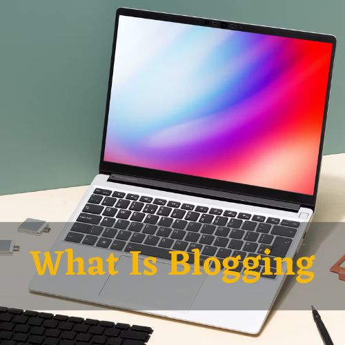 What Is Blogging In Hindi | Blogging Kya Hai | Blogging Kaise Kare