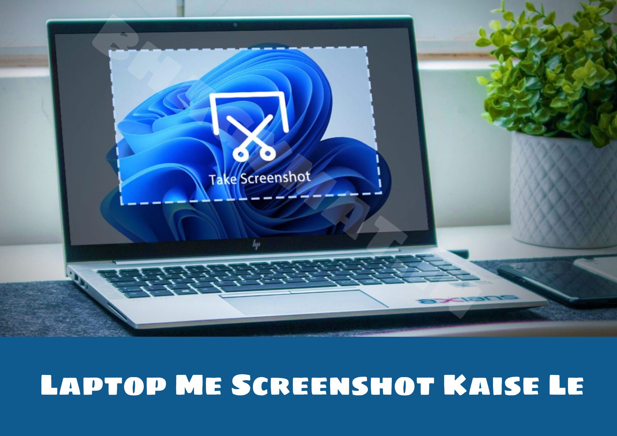 लैपटॉप में स्क्रीनशॉट कैसे ले | Laptop Par Screenshot Kaise Le